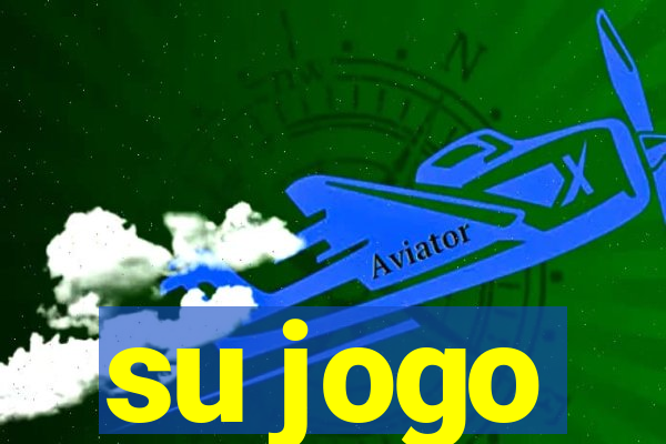 su jogo